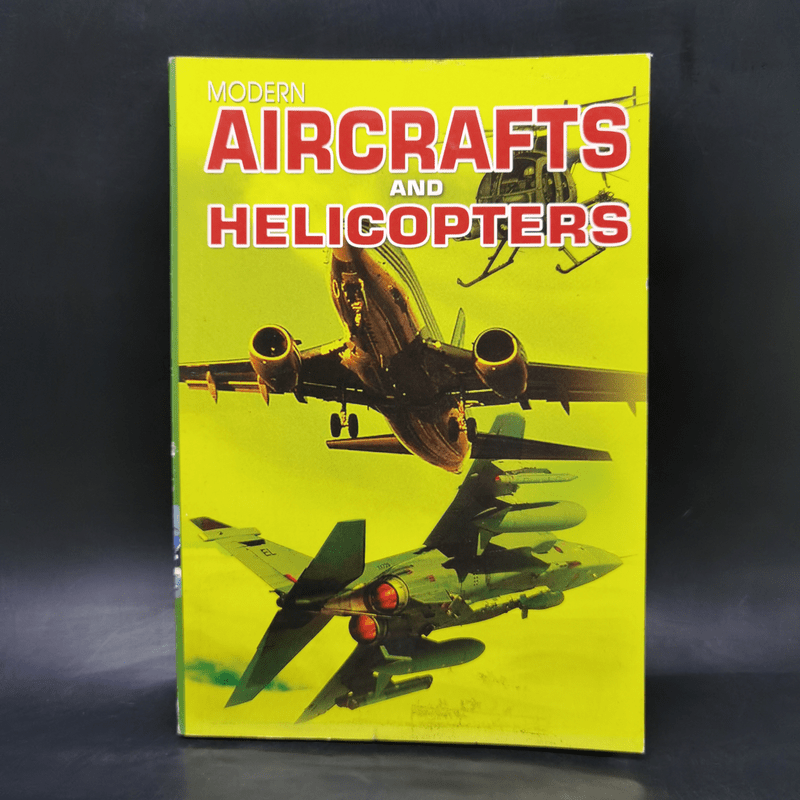 Modern Aircrafts and Helicopters เครื่องบินและเฮลิคอปเตอร์สมัยใหม่
