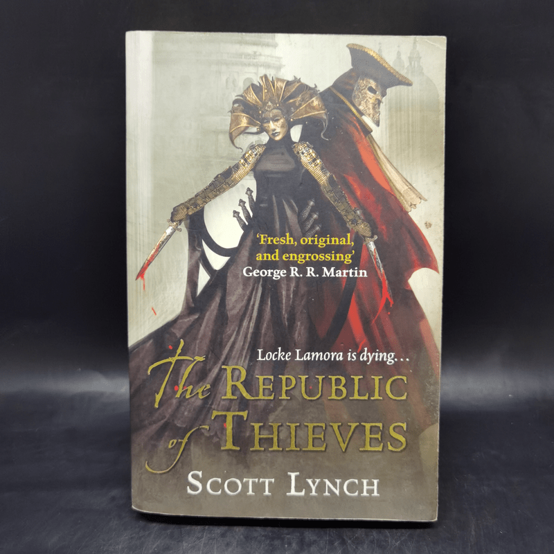 The Republic of Thieves - Scott Lynch