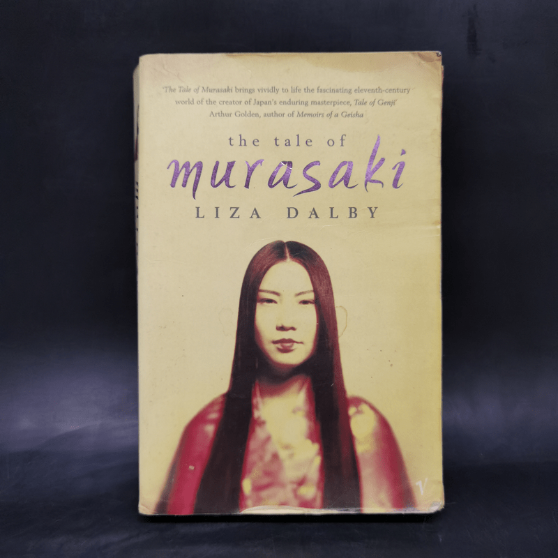 The Tale of Murasaki - Liza Dalby