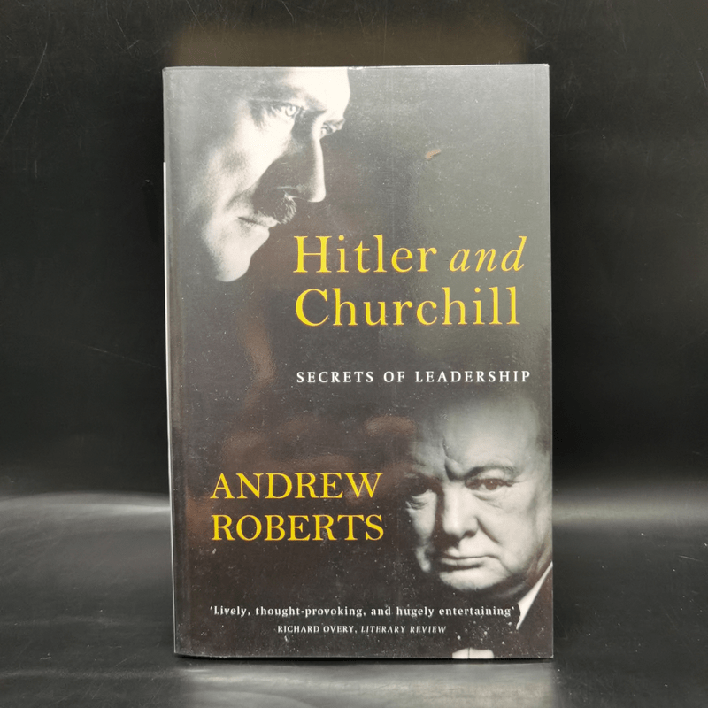 Hitler and Churchill - Andrew Roberts