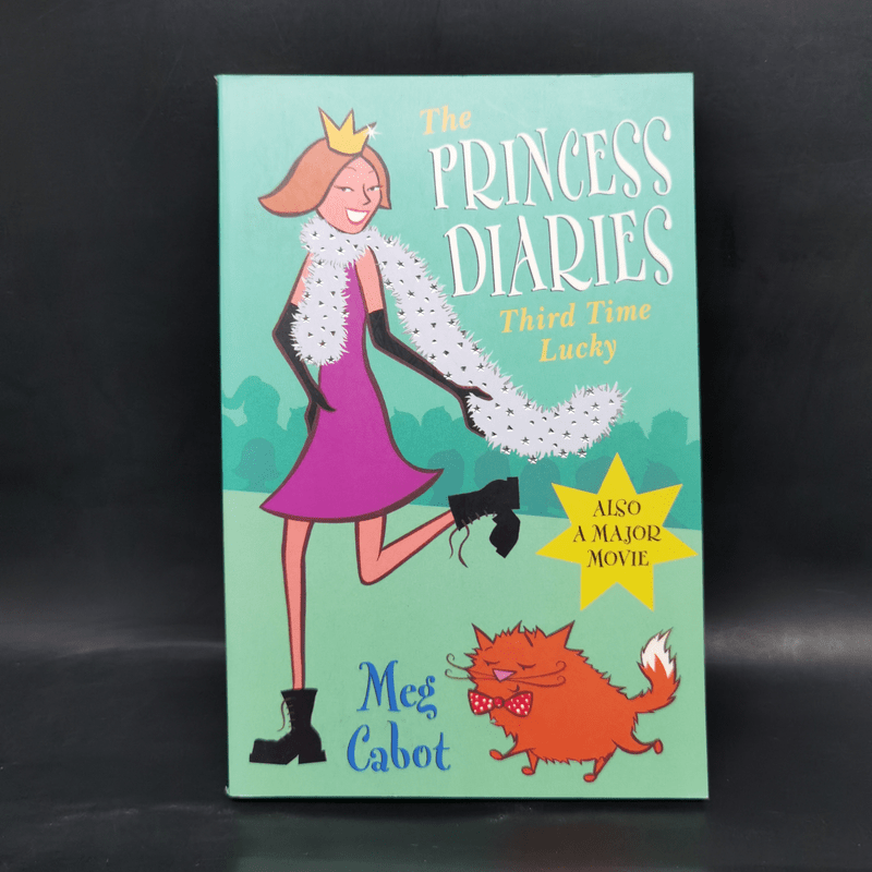 The Princess Diaries Third Time Lucky - Meg Cabot