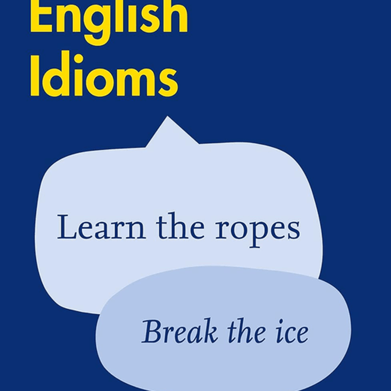 Easy Learning English Idioms - Collins