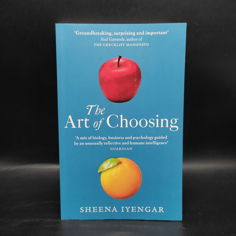 The Art of Choosing - Sheena Iyengar