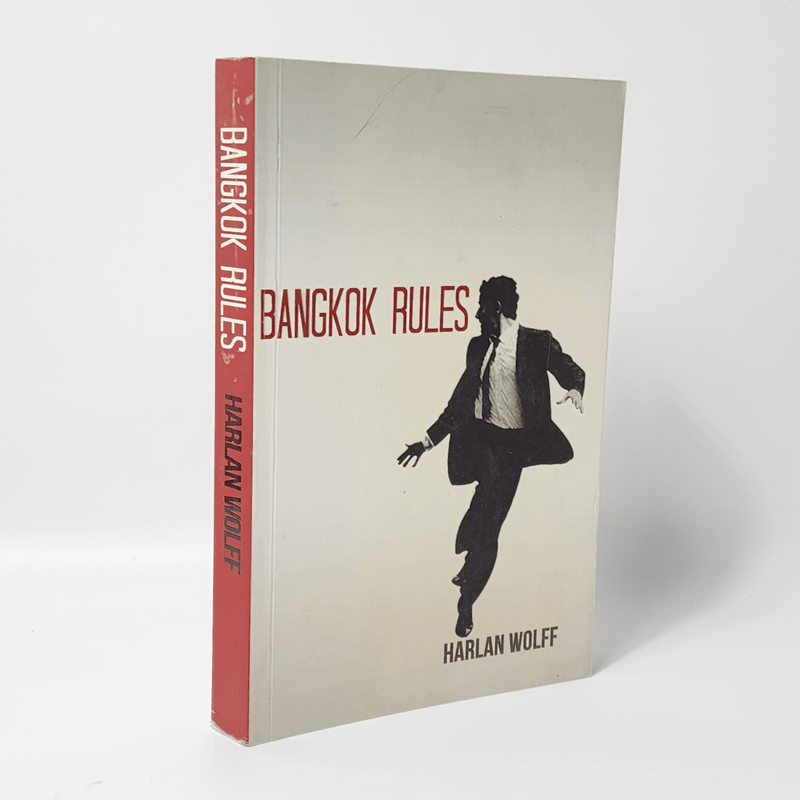 Bangkok Rules - Harlan Wolff