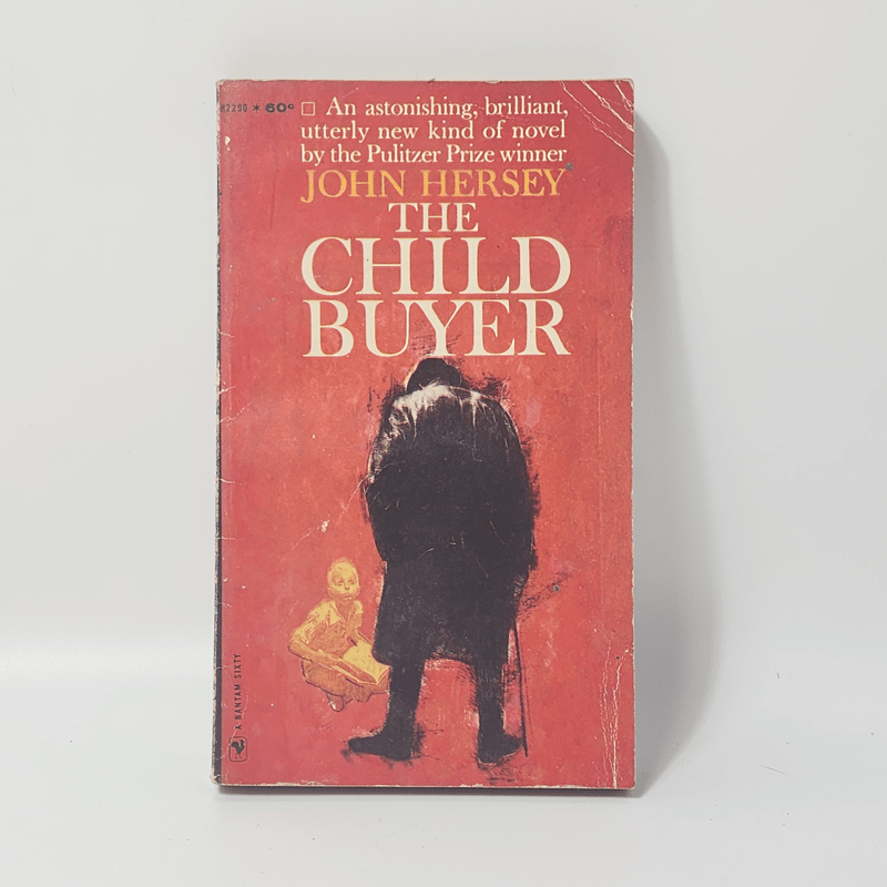 The Child Buyer - John Hersey