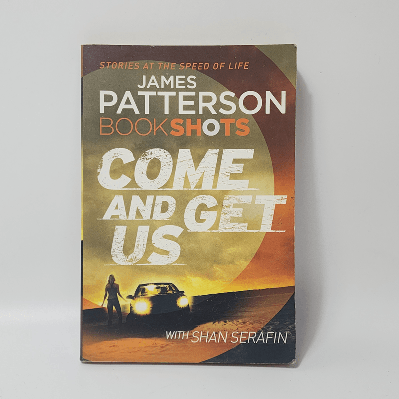 Come and Get Us - James Patterson