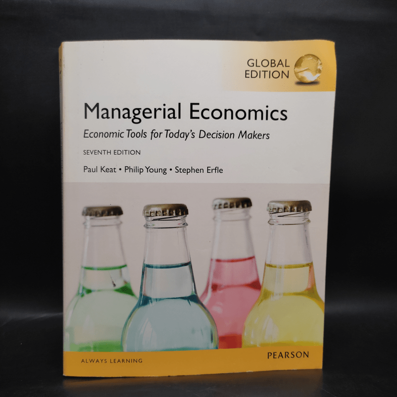 Managerial Economics Economics Tools for Today's Decision Makers