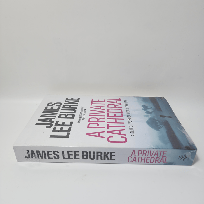 A Private Cathedral - James Lee Burke