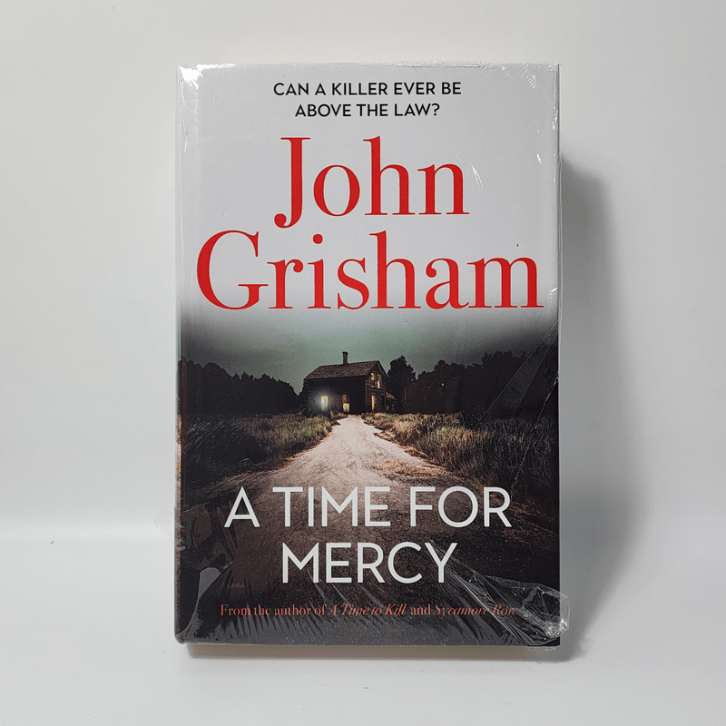 The Time for Mercy - John Grisham