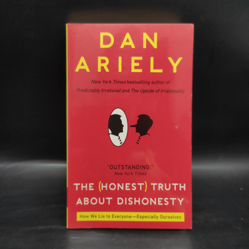 The (Honest) Truth About Dishonesty - Dan Ariely