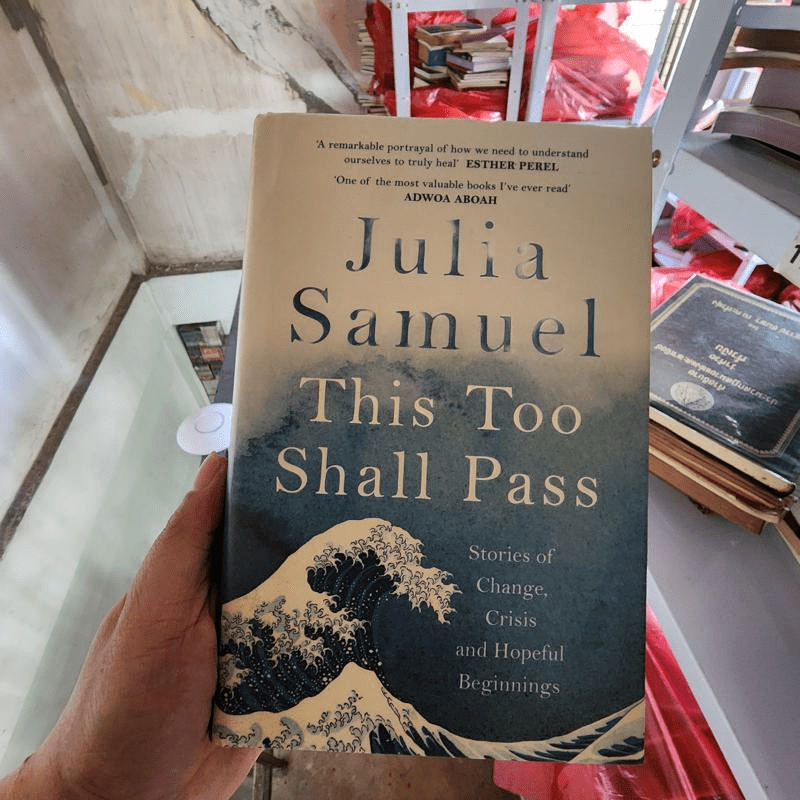 This Too Shall Pass - Julia Samuel