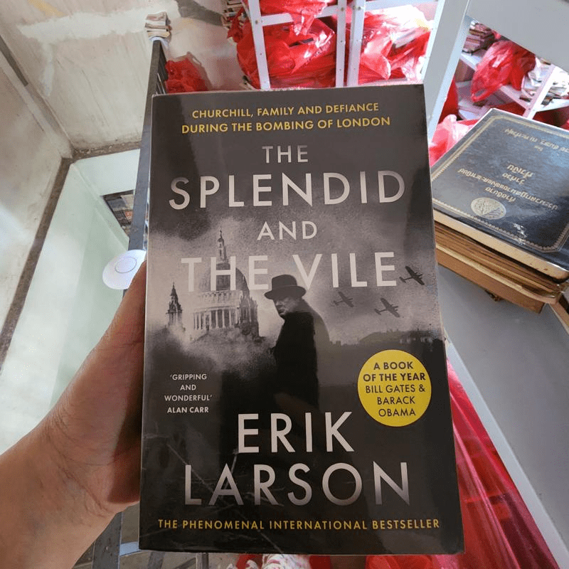 The Splendid and the Vile - Erik Larson