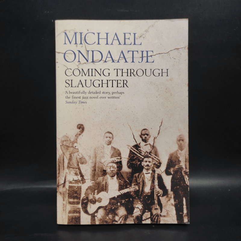 Coming Through Slaughter - Michael Ondaatje