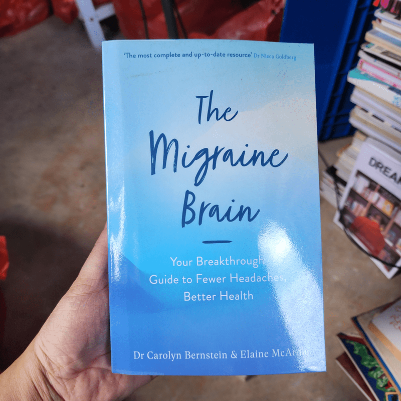 The Migraine Brain - Carolyn Bernstein M.D., Elaine McArdle