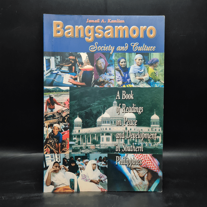 Bangsamoro Society and Culture - Jamall A. Kamlian