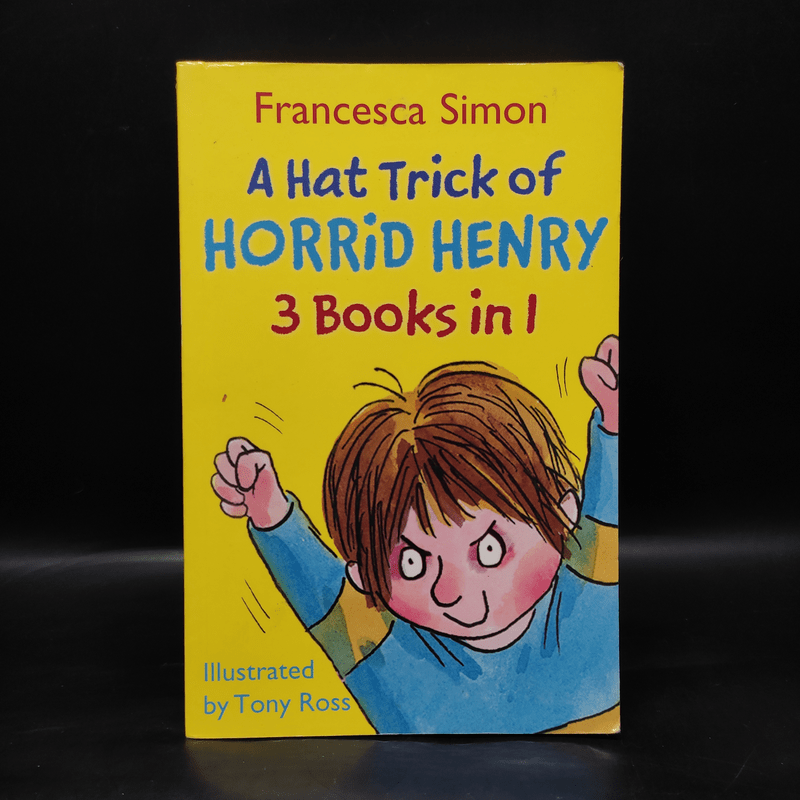 A Hat Trick of Horrid Henry - Francesca Simon