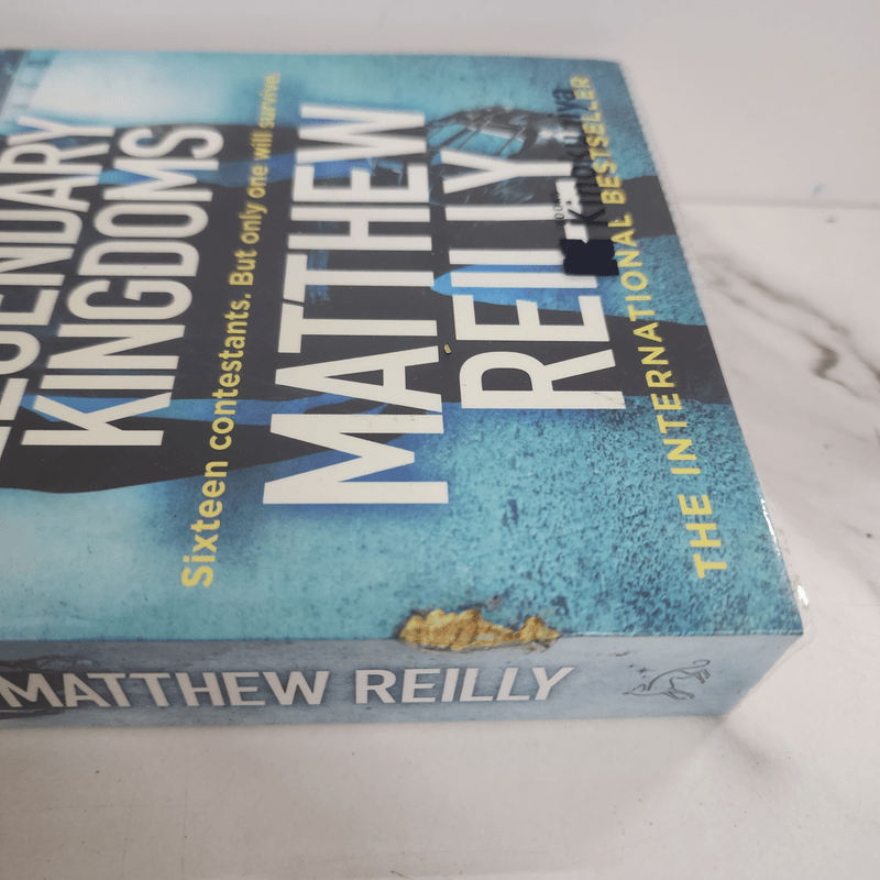 The Four Legendary Kingdoms - Matthew Reilly