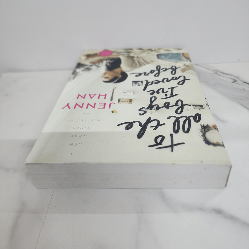 To All the Boys I've Loved Before - Jenny Han