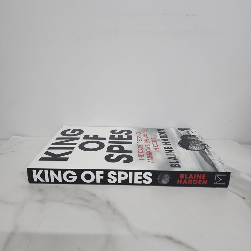 King of Spies - Blaine Harden