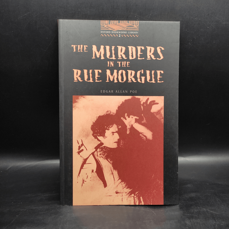 The Murders in the Rue Morgue - Oxford Bookworms Library 2