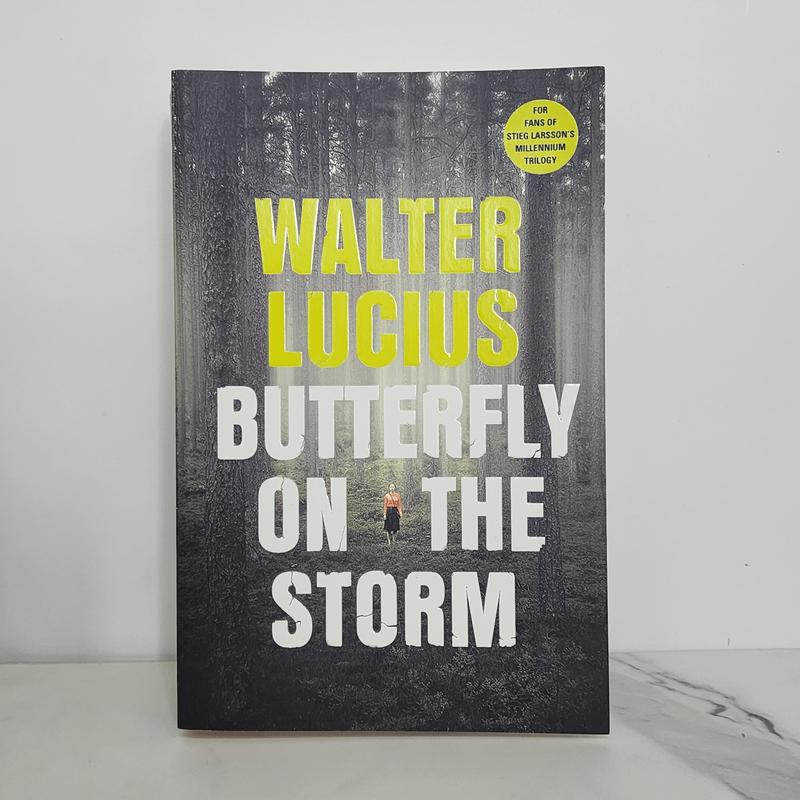 Butterfly on the Storm - Walter Lucius