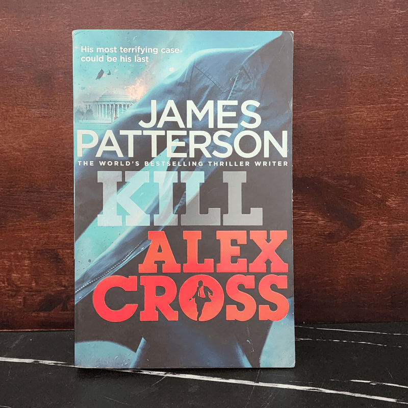 Kill Alex Cross - James Patterson