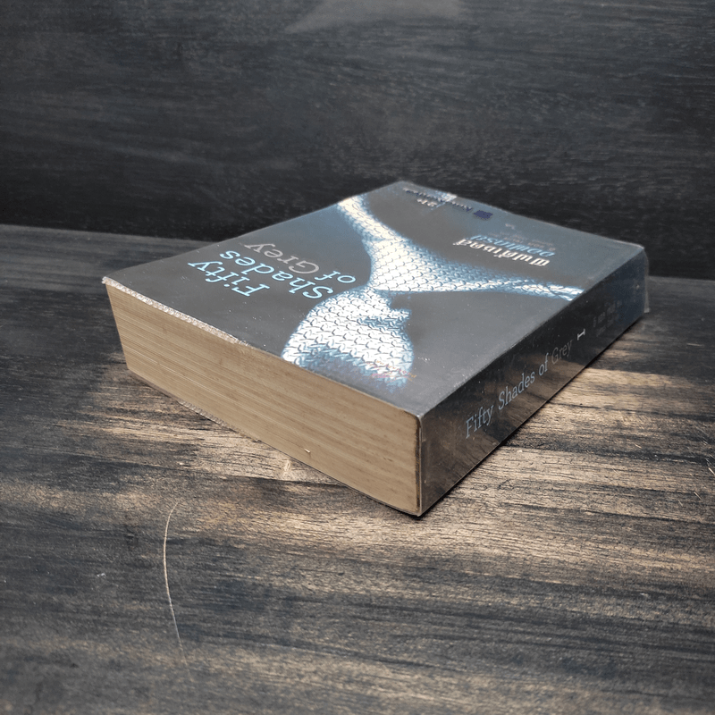 Fifty Shades of Grey ฟิฟตี้ เชดส์ ออฟเกรย์ เล่ม 1 - อี แอล เจมส์