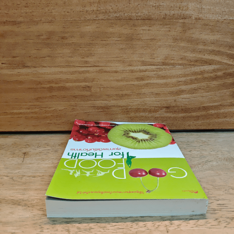 Good Food for Health สุขภาพดีเริ่มที่อาหาร