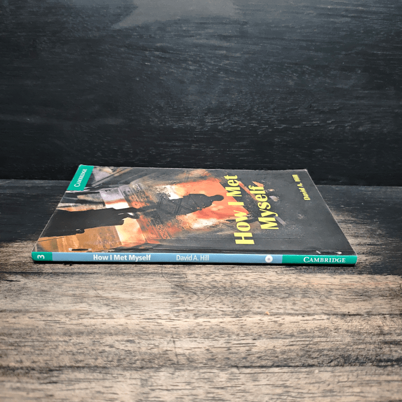 How I Met Myself - Cambridge Stage 3