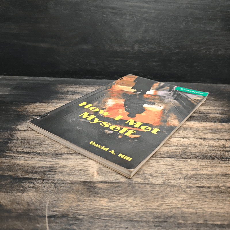 How I Met Myself - Cambridge Stage 3