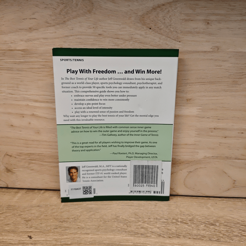 The Best Tennis of Your Life: 50 Mental Strategies for Fearless Performance - Jeff Greenwald