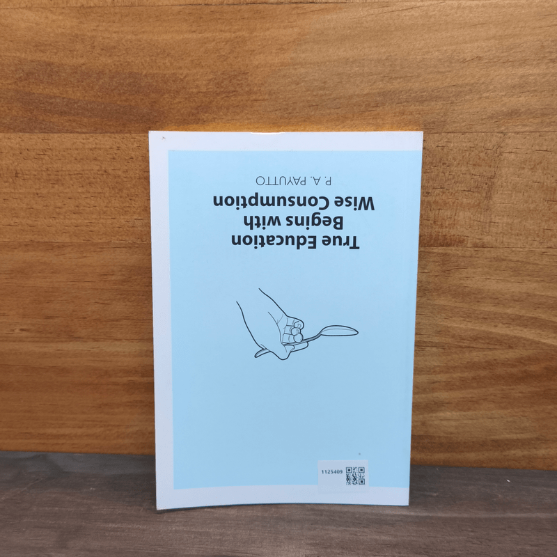 การศึกษาเริ่มต้น เมื่อคนกินอยู่เป็น - พระพรหมคุณาภรณ์ (ป.อ.ปยุตโต)