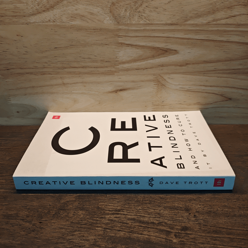 Creative Blindness And How to Cure It - Dave Trott