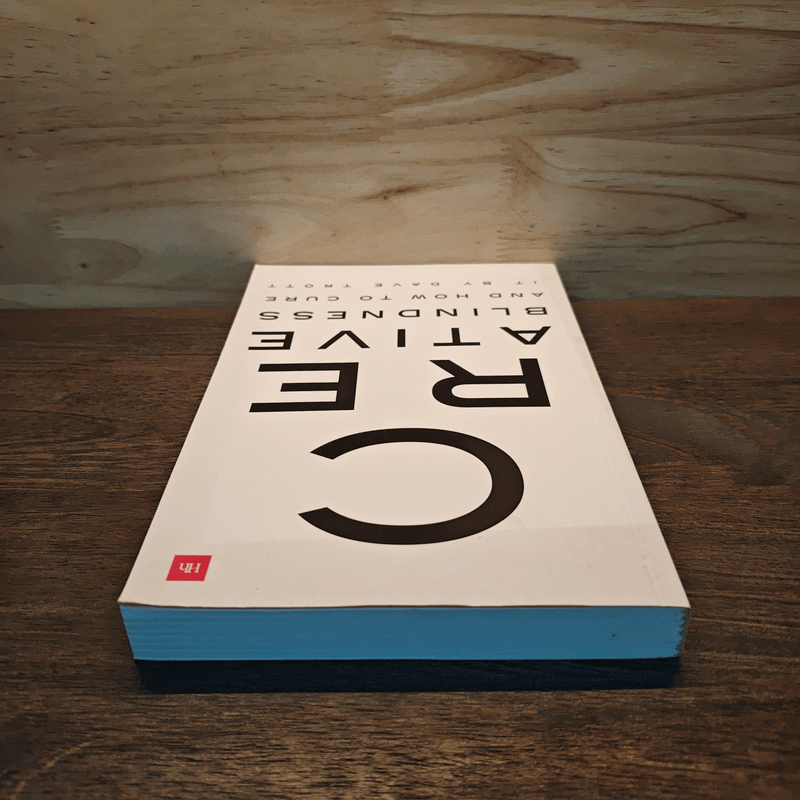 Creative Blindness And How to Cure It - Dave Trott