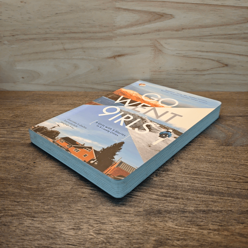 Go Went Girls เรื่องราวของ 9 เมืองไกลในความประทับใจของผู้หญิง 9 คน