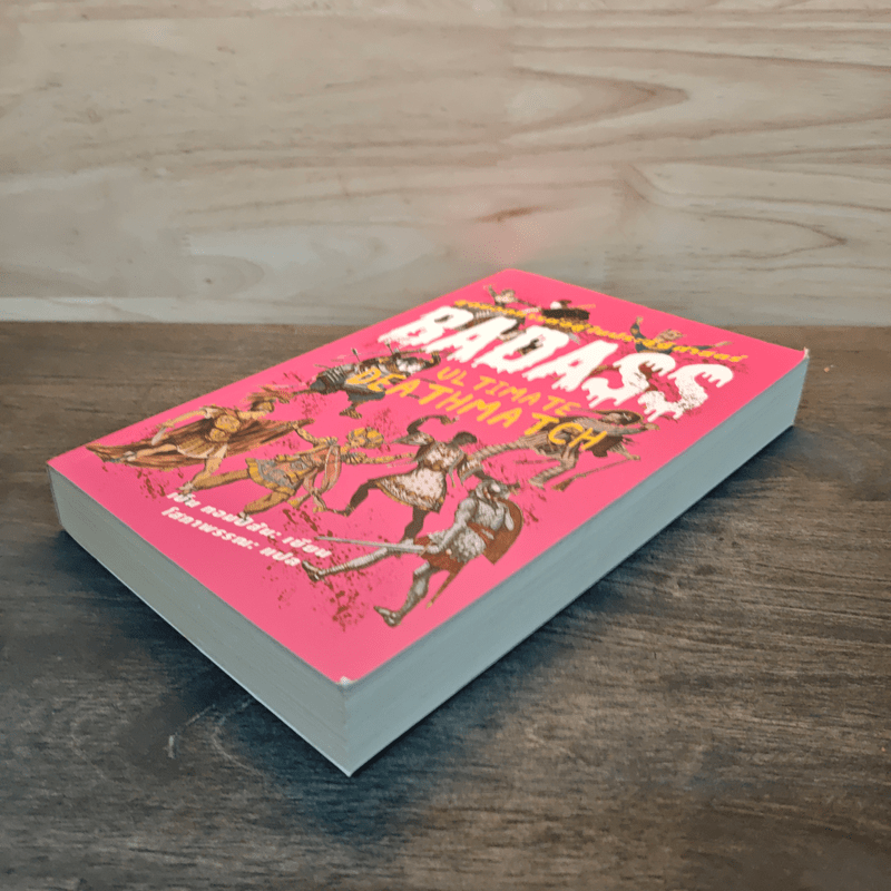 BADASS : ULTIMATE DATEHMATCH สุดยอดการต่อสู้ในประวัติศาสตร์ - เบน ธอมป์สัน