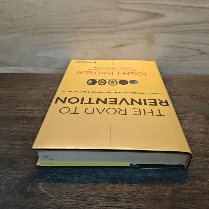 The Road to Reinvention: How to Drive Disruption and Accelerate Transformation - Josh Linkner