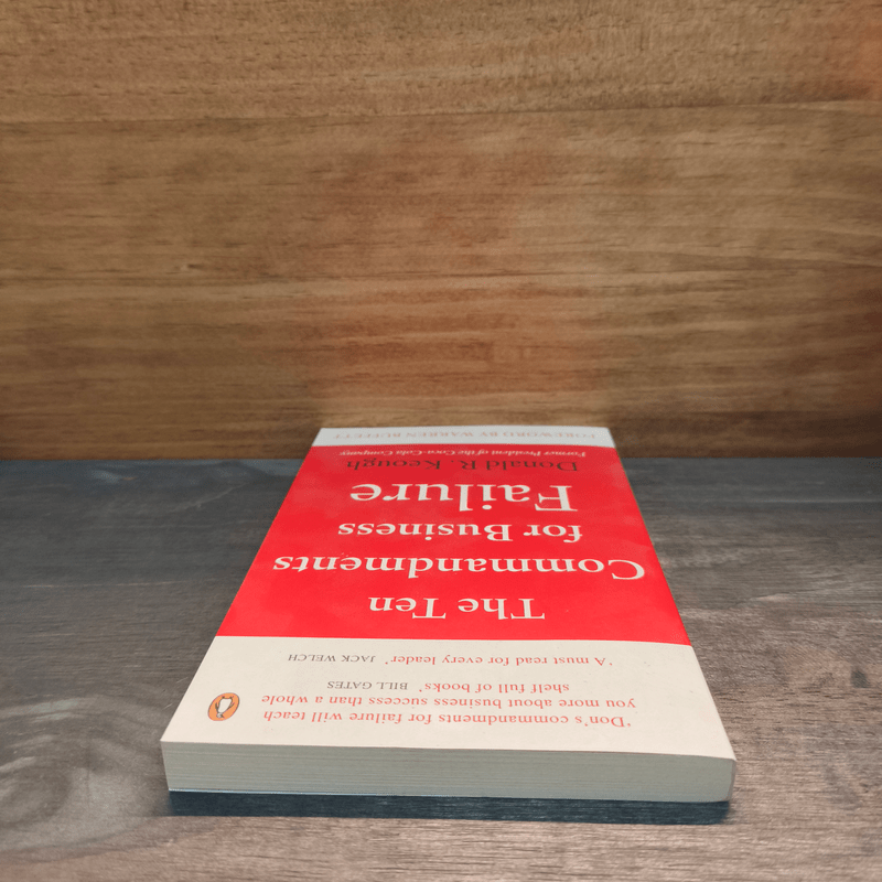 The Ten Commandments for Business Failure - Donald R. Keough