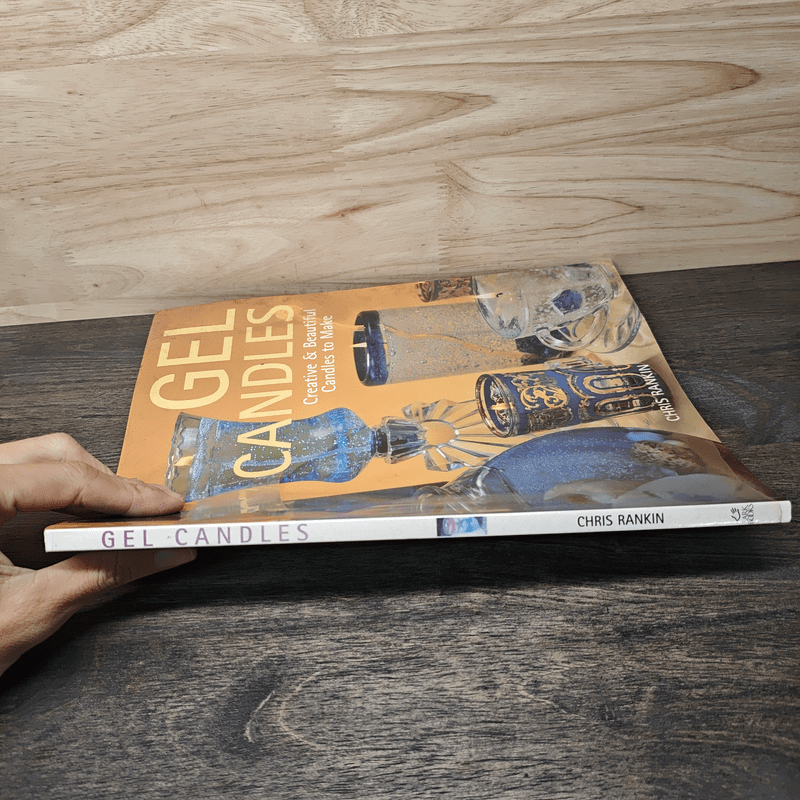 Gel Candles: Creative & Beautiful candles to make - Chris Rankin