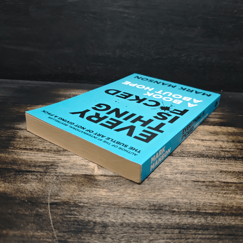 Every Thing is Fucked - Mark Manson