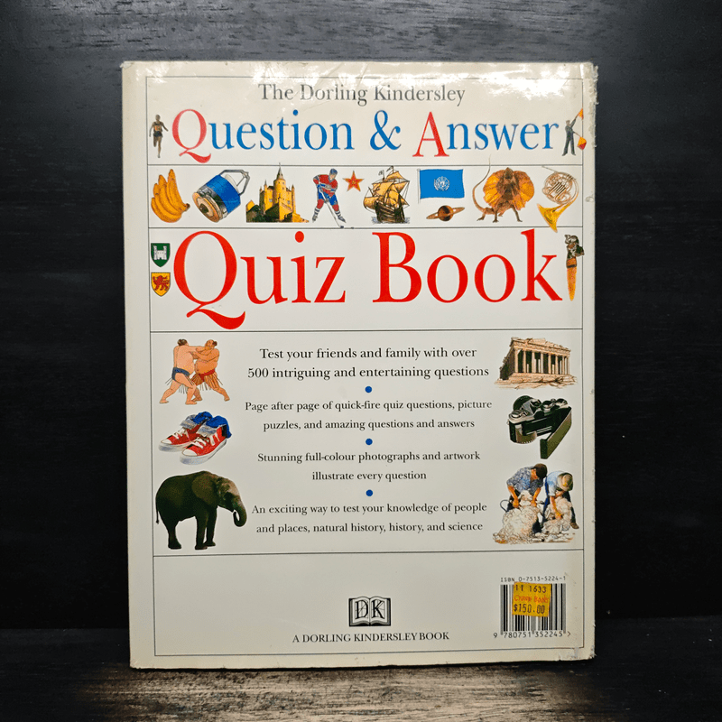 The Dorling Kindersley: Question And Answer Quiz Book - Anne Kramer, Theodore Rowland-Entwistle