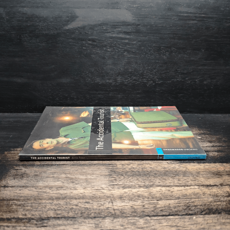 The Accidental Tourist by Anne Tyler - Oxford Bookworms Stage 5