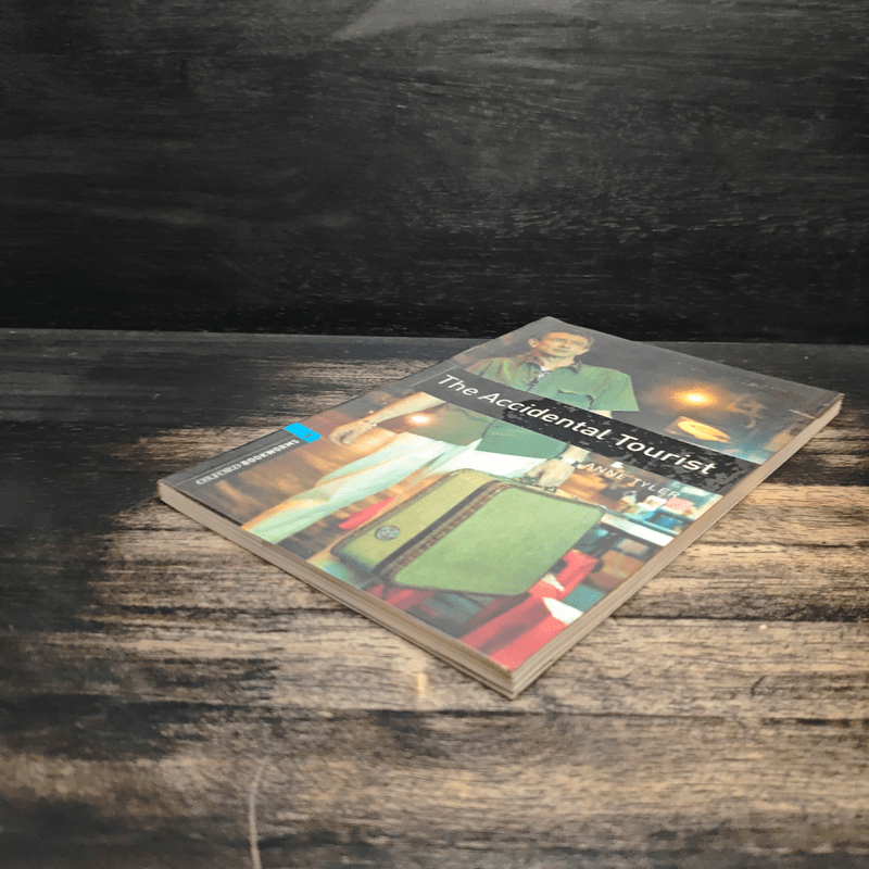The Accidental Tourist by Anne Tyler - Oxford Bookworms Stage 5