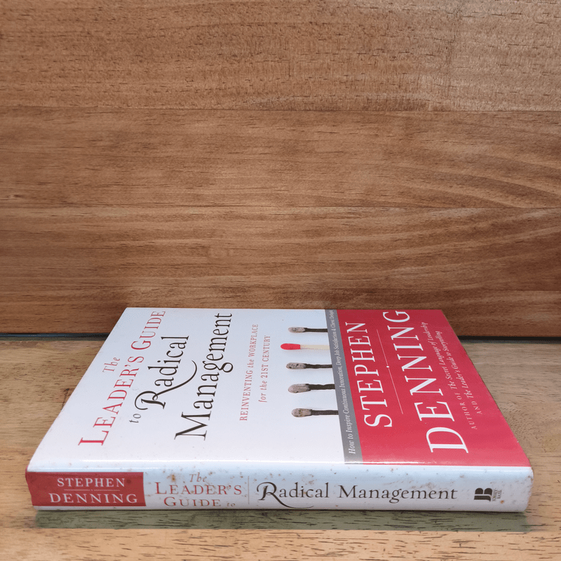 The Leader's Guide to Radical Management - Stephen Denning