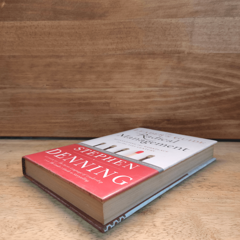 The Leader's Guide to Radical Management - Stephen Denning