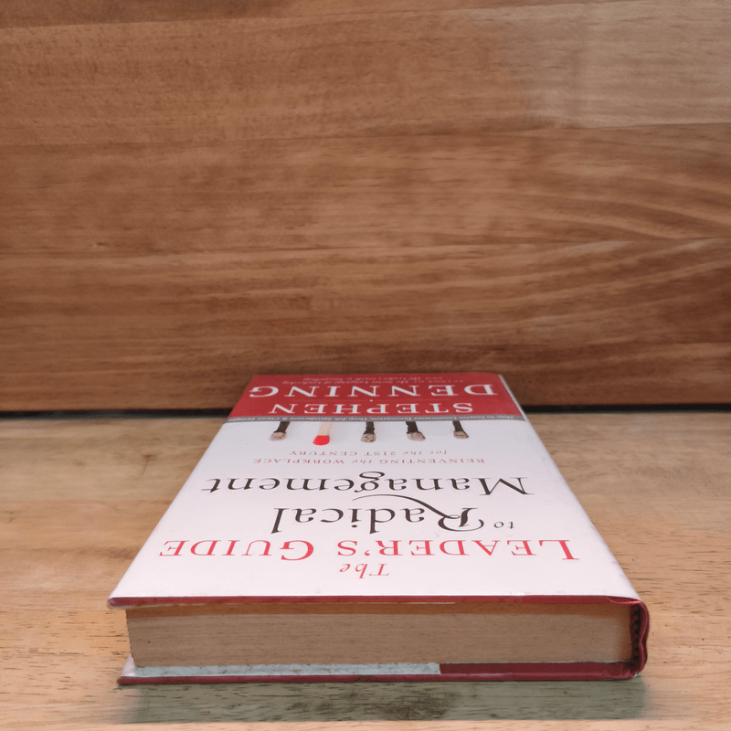 The Leader's Guide to Radical Management - Stephen Denning