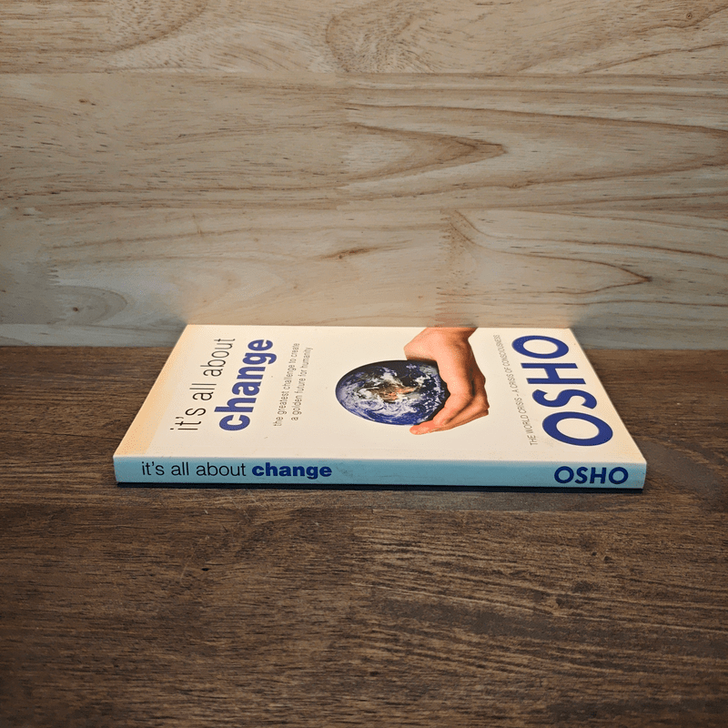 It's all about change - Osho