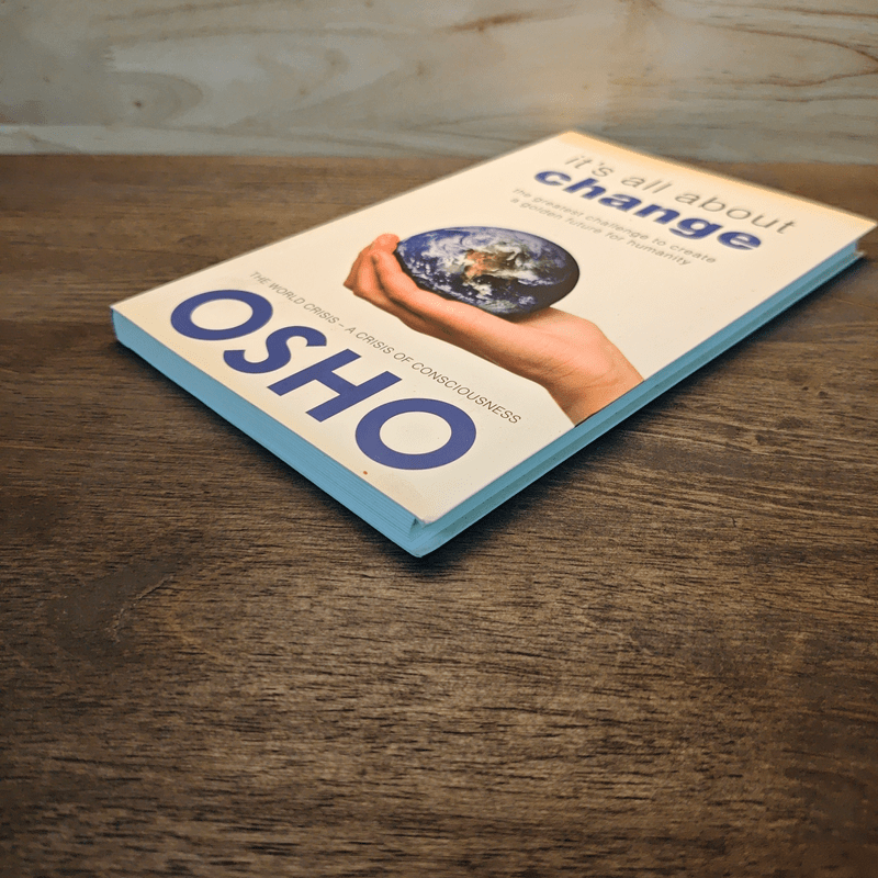 It's all about change - Osho