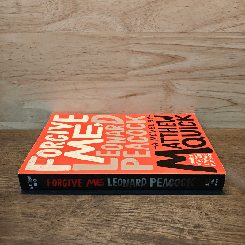 Forgive Me, Leonard Peacock - Matthew Quick