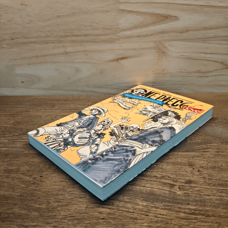 One Piece Novel เรื่องราวของกลุ่มโจรสลัดหมวกฟาง - Eiichiro Oda, Tomohito Ohsaki